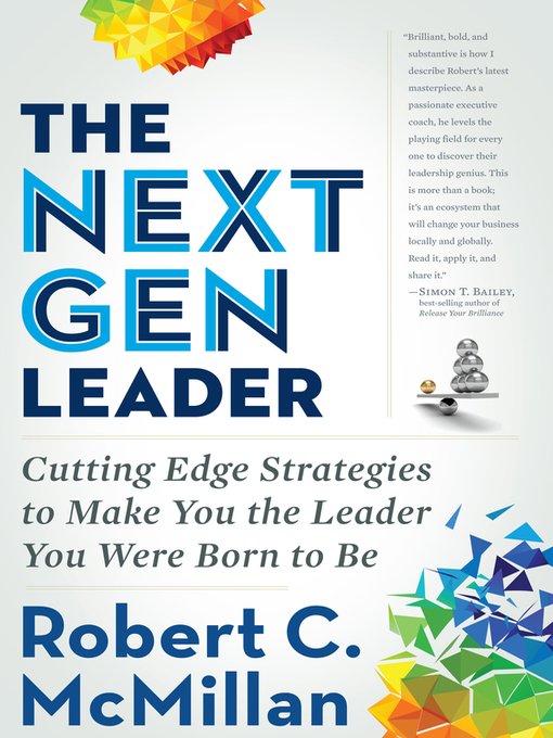 Title details for The Next Gen Leader by Robert C. McMillan - Available